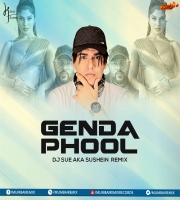 Genda Phool (Remix) DJ SUE aka SUSHEIN