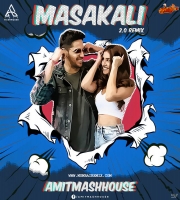 Masakali 2.0 (Remix) Amitmashhouse