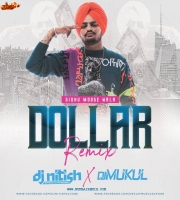 Dollar (Remix) Sidhu Moose Wala - DJ Nitish Gulyani Ft. DJ Mukul