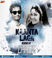 Kaanta Laga (Remix) DJ Dhruv