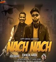 Nach Nach (Dhol Mix) DJ Nick Dhillon Ft. Dholi Sunil