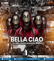 Bella Ciao (Tropical House Remix) DJ MRA