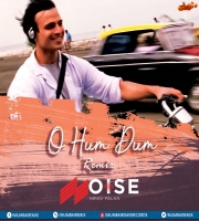 O Hum Dum (Remix) - DJ Noise