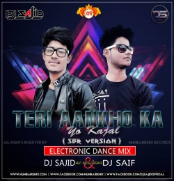 Teri Aankho Ka Yo  Kajal (Remix) DJ SAJID x DJ SAIF