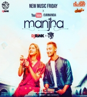 Manjha (Mashup) - DJ Rink X 3S Production