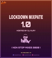 Lockdown Mixpate 1.0 - DJ AJAY 2020
