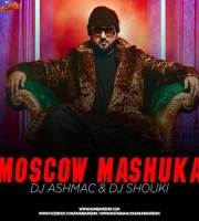 Moscow Mashuka (Extended Mix) Dj Shouki x Dj Ashmac