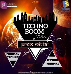 TECHNO BOOM VOL - 2 (Mixtape) By Prem Mittal