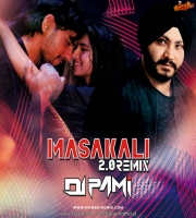 Masakali 2.0 (Remix) - DJ PAMI SYD