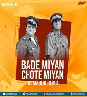 Bade Miyan Chote Miyan (Remix) - DJ Maulik