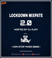 Lockdown Mixpate 2.0 - DJ AJAY 2020