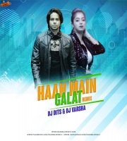 Haan Main Galat (Remix) DJ VARSHA x DJ DITS