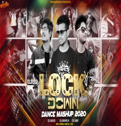 Lockdown Dance Mashup 2020 - Dj Sajid x Dj Ashif x Dj Saif