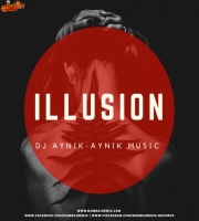 iLLUSION - DJ AYNIK x AYNIK MUSIC