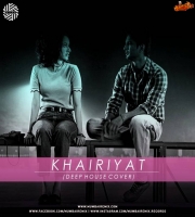 Khairiyat ( Deep House Cover ) - DJ MITRA