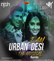 I Am Urban Desi (Remix) DJ JAY x DJ NISH