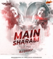 Main Sharabi Remix (Cocktail) - DJ Drugz