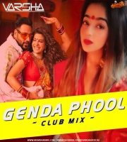 Genda Phool Club Mix (Badshah) - Dj Varsha Remix