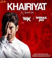 Khairiyat (Remix) Deejay Rax X Dj Rahul Pai