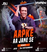 Aapke Aa Jane Se (Remix) Dj Sitanshu x JnU