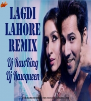 Lagdi Lahore Di Remix - Dj RawKing x Dj RawQueen