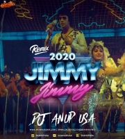 Jimmy Jimmy (2020) Remix  DJ ANUP USA