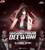 Hasina Pagal Deewani (Club Mix) Dj Anne Remix