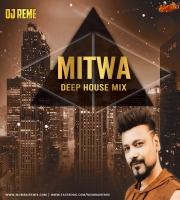 MITWA - DJ REME DEEP HOUSE MIX