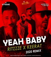 YEAH BABY REMIX RITZZZE x DJ KEERAT