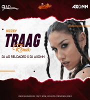 Bizzey - Traag Remix DJ AD Reloaded X Axonn