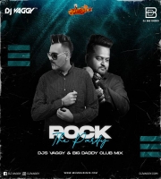 Rock Tha Party (Bombay Rockers) - DJs Vaggy x Dj Bigdaddy Club Mix