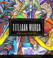 Titliaan Warga Male  Version 2 Ritzzze Streetstyle Remix