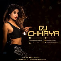 DJ Chhaya